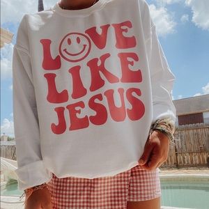 super soft love like Jesus crewneck